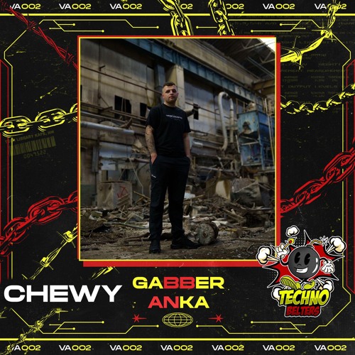CHEWY - GABBERANKA