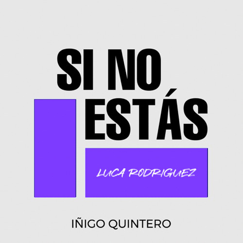 Si no Estás (Luca Rodriguez Remix)