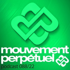 Mouvement Perpétuel Podcast 088
