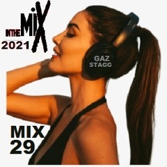 GAZ STAGG IN THE MIX 2021 (MIX 29)