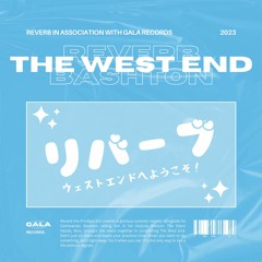 The West End (feat. BASHTON)