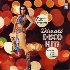 EPISODE 06 - Diwali Disco Hits