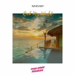 Rzhevsky - Rock My World