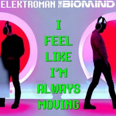 I Feel Like I'm Always Moving - Album Edit