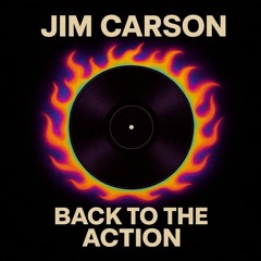 Back to the Action (Jim's Jazzy Delight Mix)