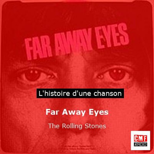 Histoire d'une chanson: Far Away Eyes par The Rolling Stones