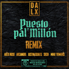 Puesto pal' Millón (Remix) [feat. Dimelo Flow, Sech, Alex Rose & Mike Towers]