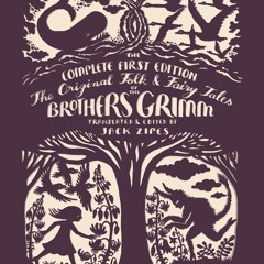 DOWNLOAD Book The Original Folk and Fairy Tales of the Brothers Grimm The Complete First Edition