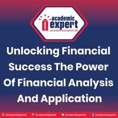 Financial Analysis and Application | AcademicExpertUK