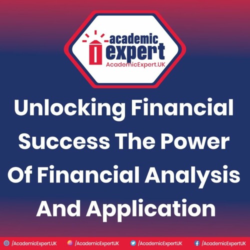 Financial Analysis and Application | AcademicExpertUK