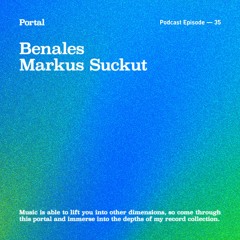 Portal Episode 35 by Markus Suckut and Benales