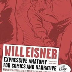 [*Doc] Expressive Anatomy for Comics and Narrative: Principles and Practices from the Legendary