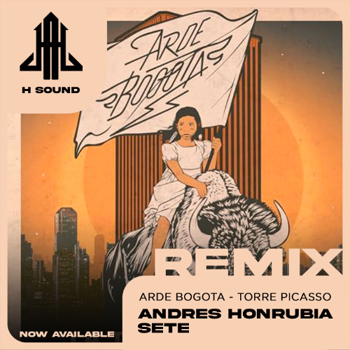 Arde Bogotá - Torre Picasso (Andrés Honrubia y Sete Techno Remix)
