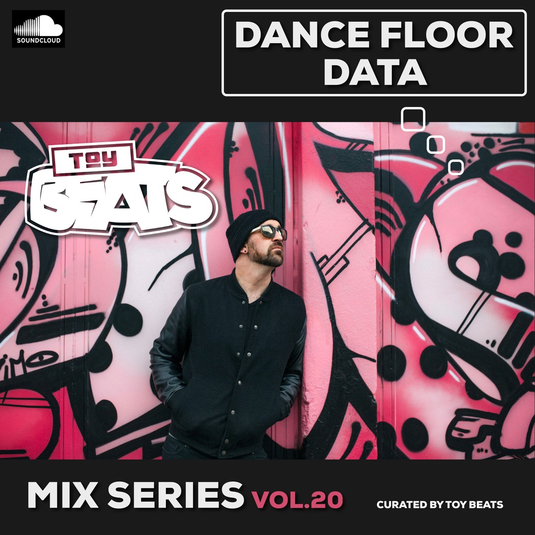 Dance Floor Data VOL.20 - Toy Beats (House Mix)