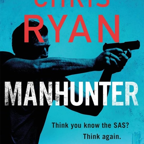 DOWNLOAD Books Manhunter The explosive new thriller from the No.1 bestselling SAS hero