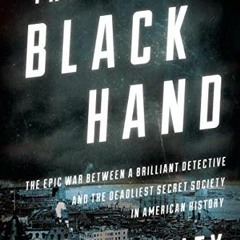 [Free] PDF 📂 The Black Hand: The Epic War Between a Brilliant Detective and the Dead