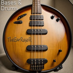 Bases And Drums