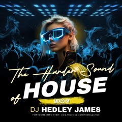 DJ Hedley James - The Harder Side Of House