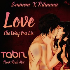 Eminem X Rihanna - Love The Way You Lie (TaBiz Punk Rock Mix)