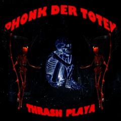PHONK DER TOTEN (SCRAPPED)