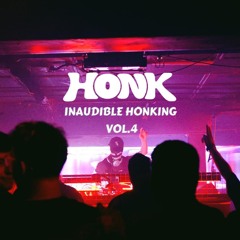 INAUDIBLE HONKING VOL.4