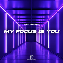 My Focus Is You (Extended Mix)