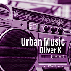 Urban Beats #3 mixed by Oliver K