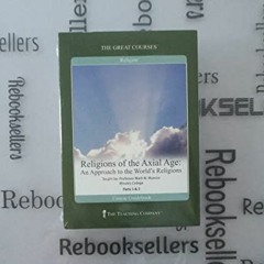 [VIEW] KINDLE 📭 Religions of the Axial Age: An Approach to the World's Religions by