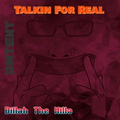 Dillah The KillaDillah D - Talkin For Real - Beat by David
