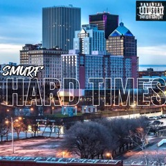 SMURF-Hard Times