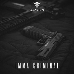 Dravien - Imma Criminal