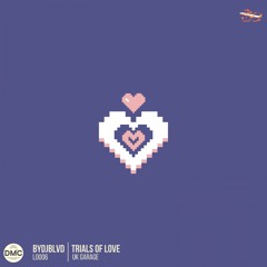 byDJBLVD - Trials of Love (Original Mix)