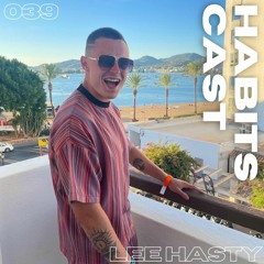 HabitsCast 039 : Lee Hasty