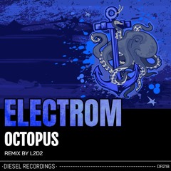 DR218 Electrom - Octopus (L2D2 Remix)
