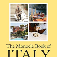 Get EPUB 📙 Monocle Book of Italy by  Tyler Brûlé,Nolan Giles,Joe Pickard,Andrew Tuck