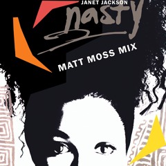 Nasty (Matt Moss Mix)