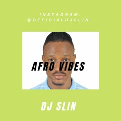 @DJ SLIN-AFRO VIBES VOLUME 1
