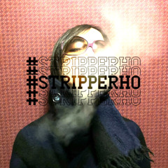 #STRIPPERHO