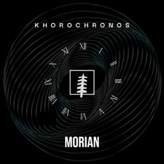 KHOROCHRONOS No18 w/Morian