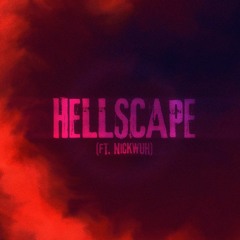 Hellscape (ft. nickwuh)