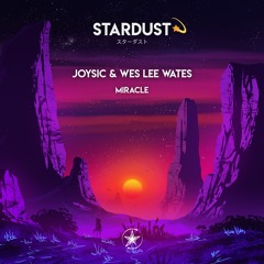 Joysic & Wes Lee Wates - Miracle