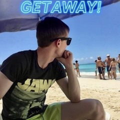 GETAWAY!!