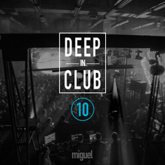 Deep-In-Club 10