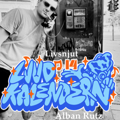Livsnjut Ljudkalender 2025 - Lucka #14: Alban Rutz