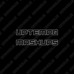 Uptempo Mashups