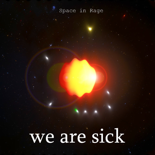 we are sick
