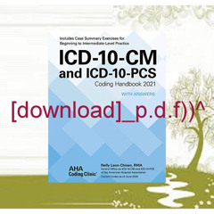 ((Read_EPUB))^^ ICD-10-CM and ICD-10-PCS Coding Handbook  with Answers  2021 Rev. Ed. (^EPUB/ONLIN