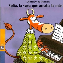 Sofia, la vaca que amaba la música.