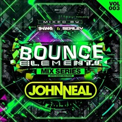 BOUNCE ELEMENTS MIX VOL 3 MIXED BY (SHANKS AND SEWLEY ) GUEST MIX JOHN NEAL!!