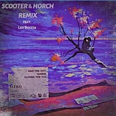Said The Sky & Dabin - Hero (SCOOTER & HORCH Remix)